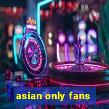 asian only fans